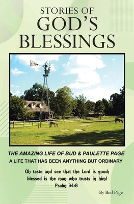 Stories of God's Blessings: The amazing life of Bud and Paulette Page Paperback Christian Faith Publishing
