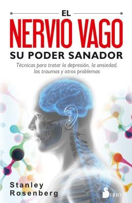 Nervio Vago, Su Poder Sanador, El by Rosenberg, Stanley