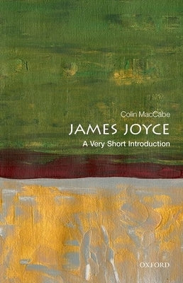James Joyce: A Very Short Introduction Oxford University Press, USA