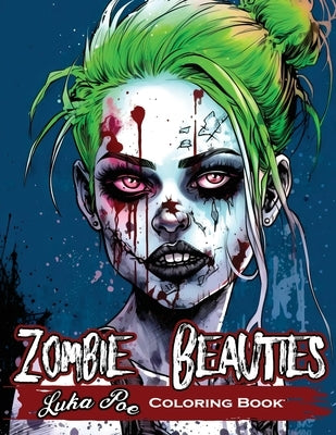 Zombie Sexy Women: Horror Meets Beauty: A Spooky Coloring Book for Adults Featuring Zombie pin-up Girls Paperback Studiomorefolio