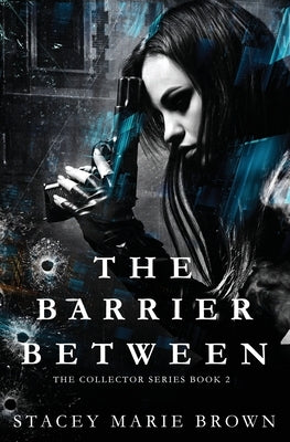 The Barrier Between by Brown, Stacey Marie