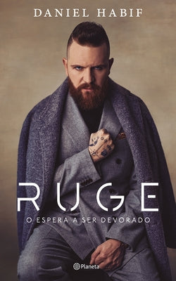 Ruge: O Espera a Ser Devorado / Roar by Habif, Daniel - Corrections Bookstore