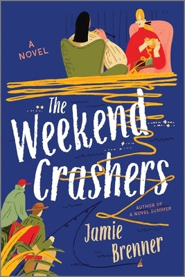 The Weekend Crashers by Brenner, Jamie