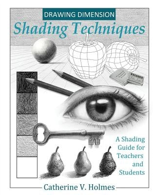 Drawing Dimensions: A Shading Guide for Teachers and Students Paperback Library Tales Publishing