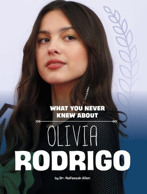 What You Never Knew about Olivia Rodrigo Paperback Capstone Press