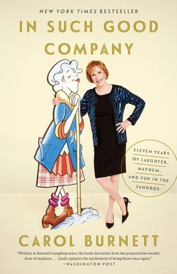 In Such Good Company: Eleven Years of Laughter, Mayhem, and Fun in the Sandbox Paperback Crown Publishing Group (NY)