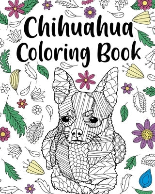 Chihuahua Coloring Book Paperback Blurb