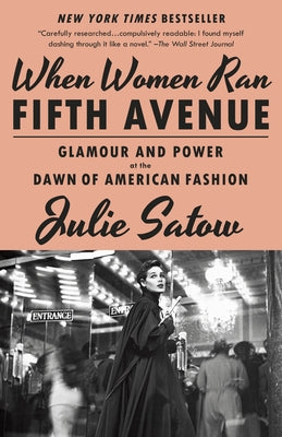 When Women Ran Fifth Avenue: Glamour and Power at the Dawn of American Fashion Paperback Vintage