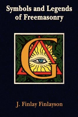 Symbols and Legends of Freemasonry Paperback Book Tree