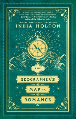 The Geographer's Map to Romance by Holton, India