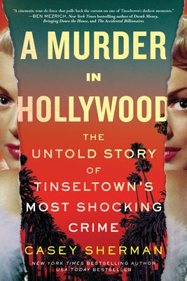 A Murder in Hollywood: The Untold Story of Tinseltown's Most Shocking Crime Paperback Sourcebooks