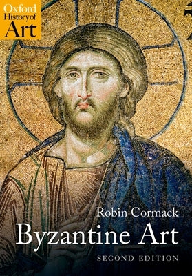 Byzantine Art Paperback Oxford University Press, USA