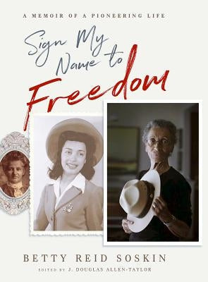 Sign My Name to Freedom: A Memoir of a Pioneering Life Paperback Hay House