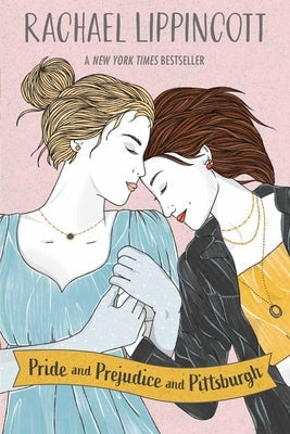Pride and Prejudice and Pittsburgh Paperback Simon & Schuster Books for Young Readers