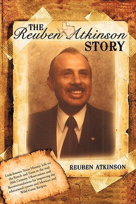 The Reuben Atkinson Story Paperback iUniverse