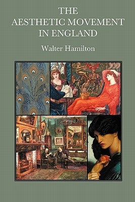 The Aesthetic Movement in England Paperback Pumpernickel Press