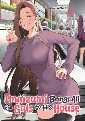 Imaizumi Brings All the Gals to His House Vol. 4 by Nori, Gorou