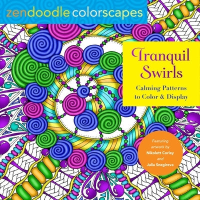 Zendoodle Colorscapes: Tranquil Swirls: Calming Patterns to Color and Display Paperback Castle Point Books