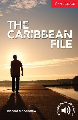 The Caribbean File Beginner/Elementary Paperback Cambridge University Press