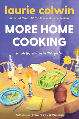 More Home Cooking: A Writer Returns to the Kitchen Paperback Harper Perennial