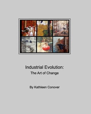 Industrial Evolution: The Art of Change Paperback Blurb