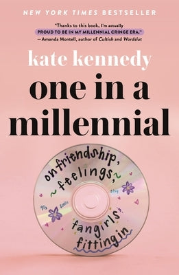 One in a Millennial: On Friendship, Feelings, Fangirls, and Fitting in Paperback St. Martin's Griffin