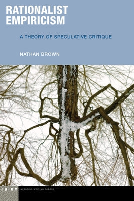 Rationalist Empiricism: A Theory of Speculative Critique Paperback Fordham University Press