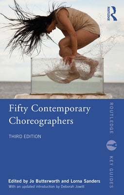 Fifty Contemporary Choreographers Paperback Routledge