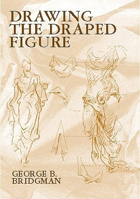 Drawing the Draped Figure Dover Publications