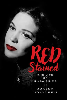 Red Stained: The Life of Hilda SIMMs Paperback Minnesota Historical Society Press