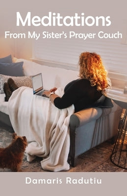 Meditations From My Sister's Prayer Couch Paperback Advanced Publishing LLC