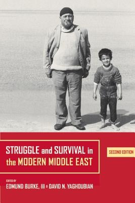 Struggle and Survival in the Modern Middle East Paperback University of California Press