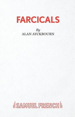 Farcicals Paperback Samuel French Ltd