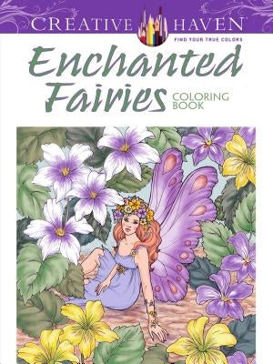 Creative Haven Enchanted Fairies Coloring Book Paperback Dover Publications