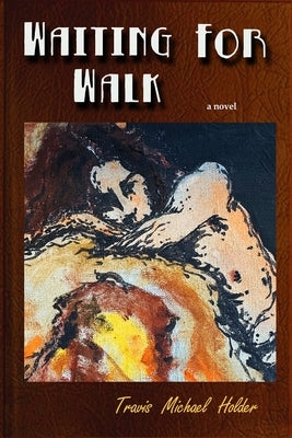 Waiting For Walk Paperback Lulu.com