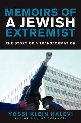 Memoirs of a Jewish Extremist: The Story of a Transformation Paperback Harper Perennial
