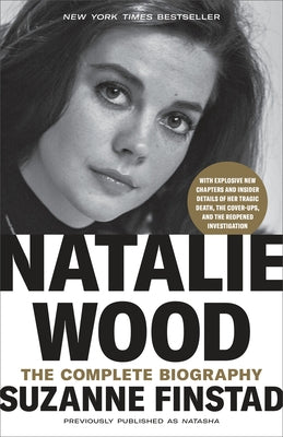 Natalie Wood: The Complete Biography Crown Publishing Group (NY)