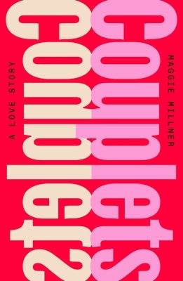 Couplets: A Love Story by Millner, Maggie