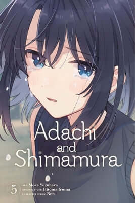 Adachi and Shimamura, Vol. 5 (Manga): Volume 5 Paperback Yen Press