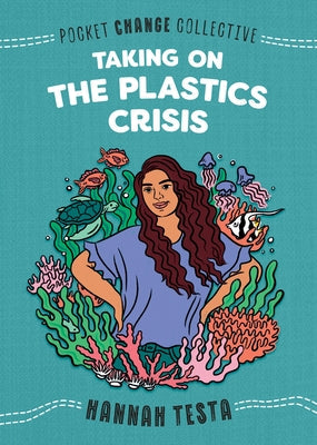 Taking on the Plastics Crisis Paperback Penguin Workshop