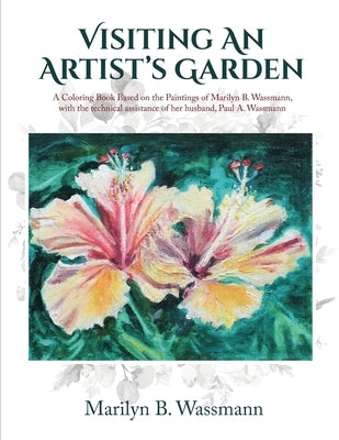 Visiting An Artist's Garden Paperback Writers Branding LLC