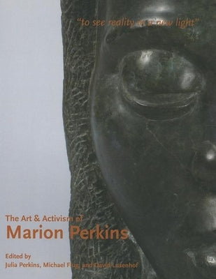 The Art & Activism of Marion Perkins: To See Reality in a New Light Paperback Third World Press