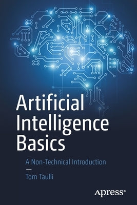 Artificial Intelligence Basics: A Non-Technical Introduction Apress