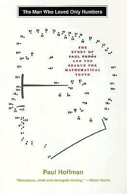 The Man Who Loved Only Numbers: The Story of Paul Erdos and the Search for Mathematical Truth Hachette Books