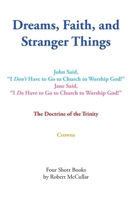 Dreams, Faith, and Stranger Things Bible Christian Faith