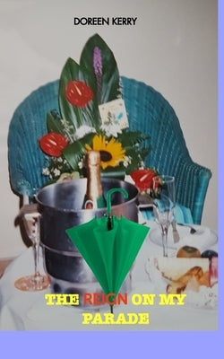 The Reign On My Parade: Pathway to the Moon and other Inspiring and touching stories Paperback Blurb