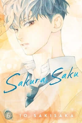 Sakura, Saku, Vol. 6 Paperback Viz Media