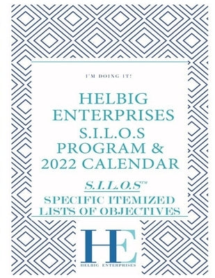Helbig Enterprises S.I.L.O.s Program and Calendar Paperback Helbig Enterprises, Inc.
