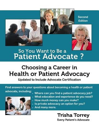 So You Want to Be a Patient Advocate?: Choosing a Career in Health or Patient Advocacy Paperback Diagknowsis Media