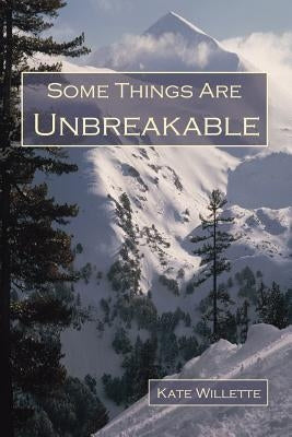 Some Things Are Unbreakable Paperback Lulu.com